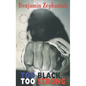 Too Black, Too Strong - Paperback