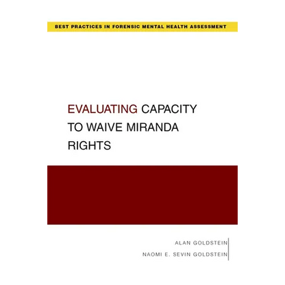 Evaluating Capacity to Waive Miranda Rights - Paperback