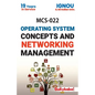 MCS-022 Operating System Concepts And Networking Management - Paperback