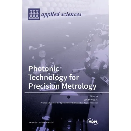 Photonic Technology for Precision Metrology - Hardcover