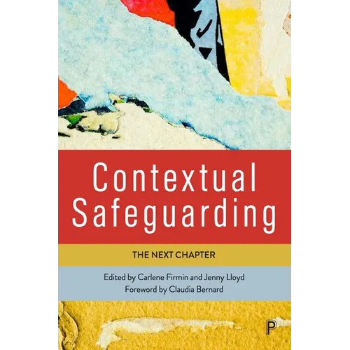 Contextual Safeguarding: The Next Chapter - Paperback