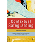 Contextual Safeguarding: The Next Chapter - Paperback