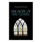 The Hope of the Gospel - Paperback