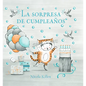 La Sorpresa de Cumpleaños / Ollie's Birthday Surprise - Hardcover