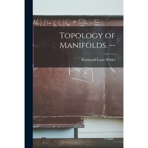 Topology of Manifolds. -- - Paperback