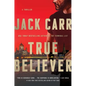 True Believer: A Thriller - Hardcover