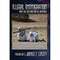 Illegal Immigration and the Destruction of America - Hardcover
