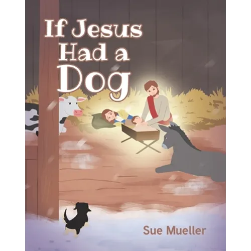 If Jesus Had a Dog - Paperback