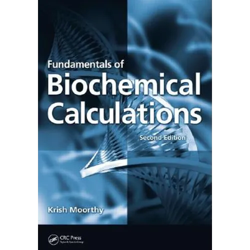 Fundamentals of Biochemical Calculations - Paperback