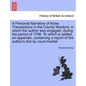 A Personal Narrative of Those Transactions in the County Wexford, in Which the Author Was Engaged, During the Period of 1798. to Which Is Added, an Ap - Paperback