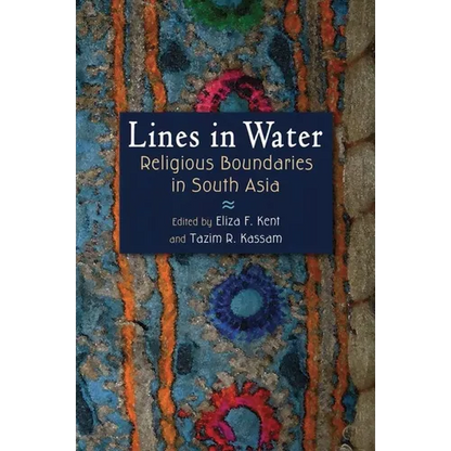 Lines in Water: Religious Boundaries in South Asia - Hardcover