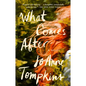 What Comes After - Paperback