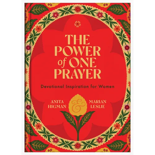 The Power of One Prayer: Devotional Inspiration for Women - Hardcover