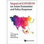 Impact of Covid-19 on Asian Economies and Policy Responses - Hardcover