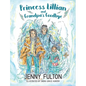 Princess Lillian and Grandpa's Goodbye - Hardcover