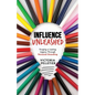 Influence Unleashed: Forging a Lasting Legacy Through Personal Branding - Paperback