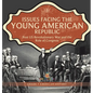 Issues Facing the Young American Republic: Post US Revolutionary War and the Role of Congress Grade 7 American History - Hardcover