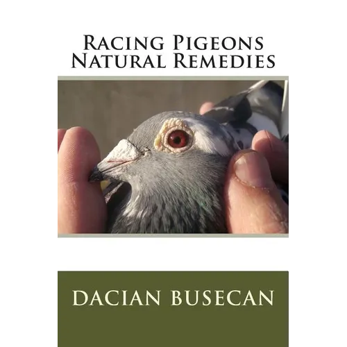 Racing Pigeons Natural Remedies - Paperback