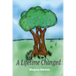 A Lifetime Changed - Paperback