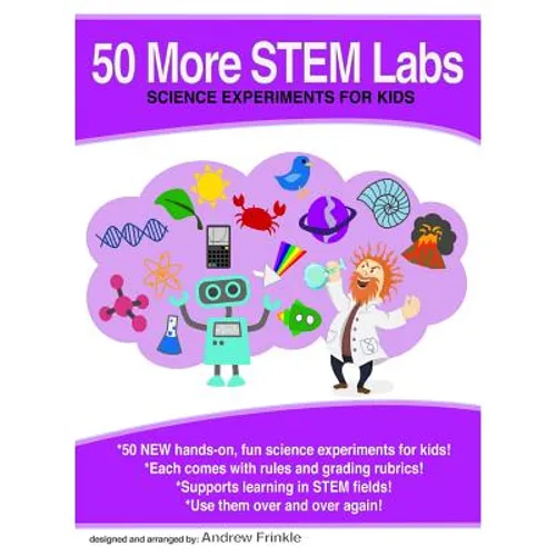 50 More Stem Labs - Science Experiments for Kids - Paperback