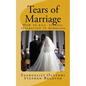 Tears of Marriage: How to Kill Painful Separation in Marriage - Paperback