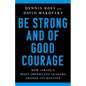 Be Strong and of Good Courage: How Israel's Most Important Leaders Shaped Its Destiny - Hardcover
