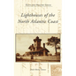 Lighthouses of the North Atlantic Coast - Hardcover