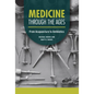 Medicine Through the Ages: From Acupuncture to Antibiotics - Library Binding