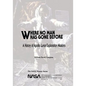 Where No Man Has Gone Before: A History of Apollo Lunar Exploration Missions - Paperback