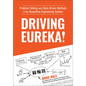 Driving Eureka!: Problem-Solving with Data-Driven Methods & the Innovation Engineering System - Hardcover