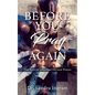Before You Pray Again: The Keys of Effectual Fervent Prayer - Paperback