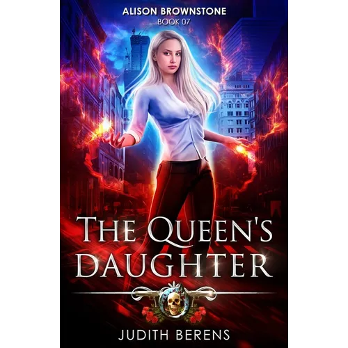 The Queen's Daughter: Alison Brownstone Book 7 - Paperback