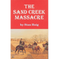 The Sand Creek Massacre - Paperback