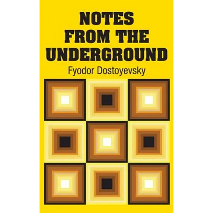 Notes from the Underground - Hardcover