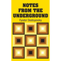 Notes from the Underground - Hardcover