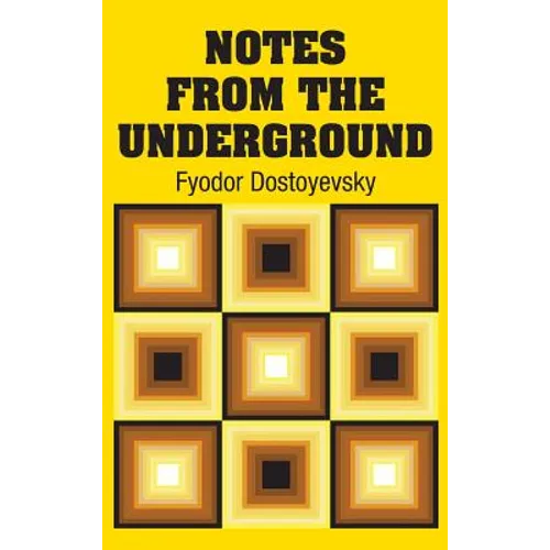 Notes from the Underground - Hardcover