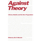 Against Theory: Literary Studies and the New Pragmatism - Paperback