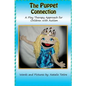 The Puppet Connection: A Play Therapy Approach for Children With Autism - Paperback