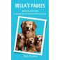 Bella's Fables Special Edition: Classic Stories for Playful Pups - Hardcover