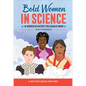 Bold Women in Science: 15 Women in History You Should Know - Hardcover