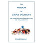 The Wisdom of Group Decisions - Paperback