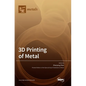 3D Printing of Metal - Hardcover