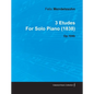 3 Etudes by Felix Mendelssohn for Solo Piano (1838) Op.104b - Paperback