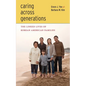 Caring Across Generations: The Linked Lives of Korean American Families - Paperback