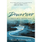 Downriver: Memoir of a Warrior Poet - Paperback