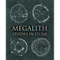Megalith: Studies in Stone - Hardcover