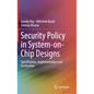 Security Policy in System-On-Chip Designs: Specification, Implementation and Verification - Hardcover