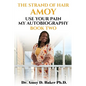 The Strand of Hair Amoy: Use Your Pain My Autobiography - Paperback