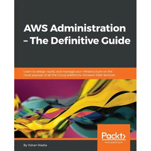 AWS Administration - The Definitive Guide - Paperback