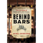 Behind Bars: True Crime Stories of Whiskey Heists, Beer Bandits, and Fake Million-Dollar Wines - Paperback